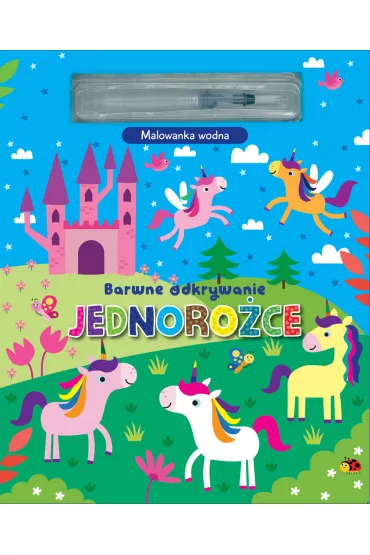 Barwne odkrywanie. Jednoro�ce. Malowanka wodna