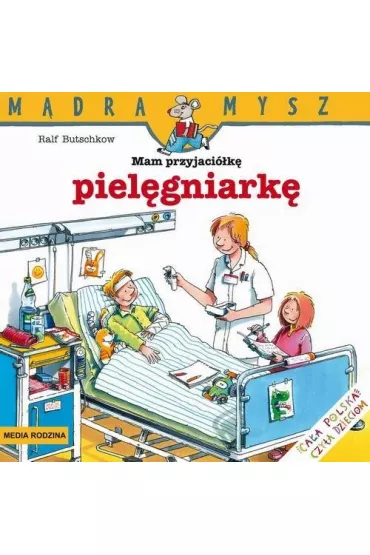 M�dra mysz - Mam przyjaciela. Mam przyjaci�k� piel�gniark� - Ralf Butschkow