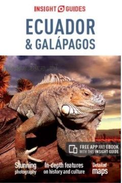 Ecuador and Galapagos. Insight guides