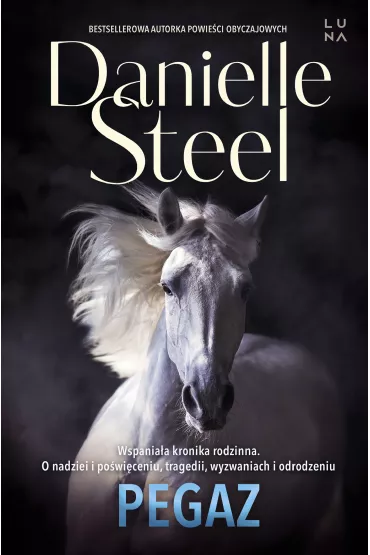 Pegaz - Ma�gorzata Stefaniuk, Danielle Steel, Rados�aw  Januszewski