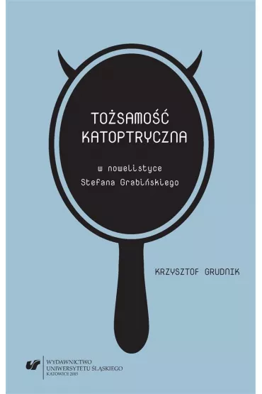 To�samo�� katoptryczna w nowelistyce.. - Krzysztof Grudnik