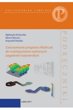 eBook Zastosowanie programu Mathcad do rozwizywania wybranych zagadnie inynierskich pdf