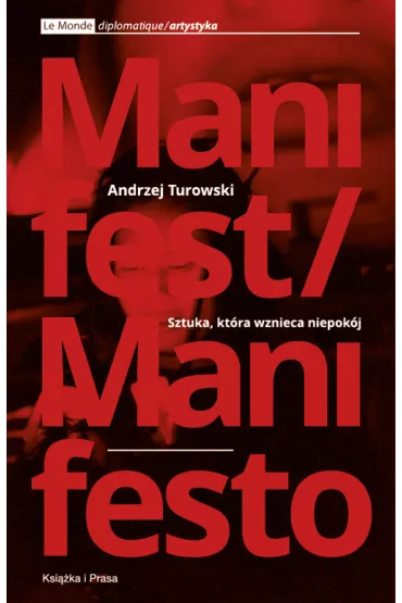 Sztuka, kt�ra wznieca niepok�j - Andrzej Turowski