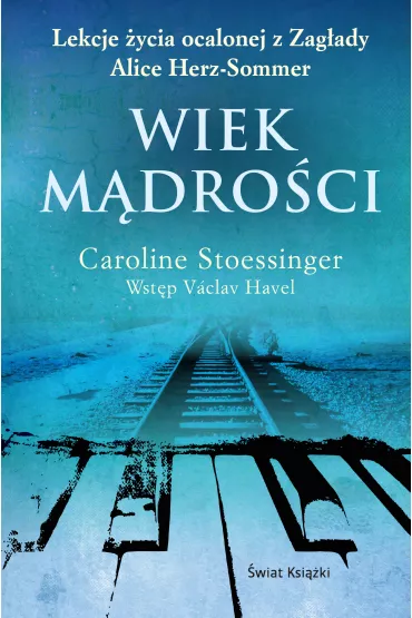 Wiek m�dro�ci - Caroline Stoessinger