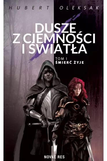 Dusze z ciemno�ci i �wiat�a - Hubert  Oleksak