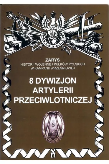8 dywizjon artylerii przeciwlotniczej - Przemys�aw Dymek