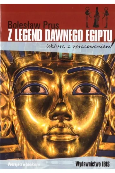 Z legend dawnego Egiptu. Lektura z opracowaniem - Boles�aw Prus