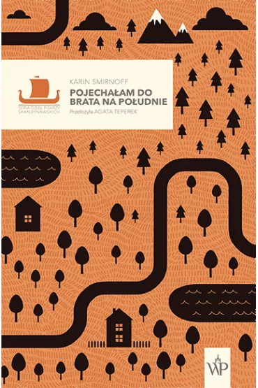 Pojecha�am do brata na po�udnie. Saga rodziny Kipp�w. Tom 1 - Karin Smirnoff