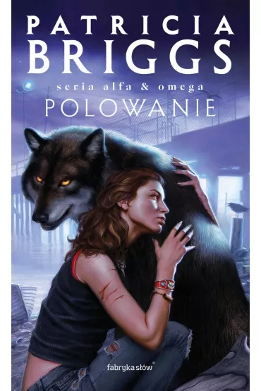 Polowanie. Alfa i Omega. Tom 2 - Patricia Briggs