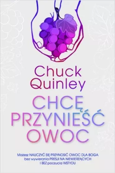 Chc� przynie�� owoc - Chuck Quinley