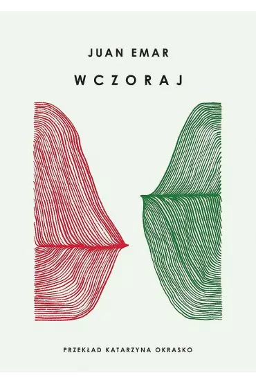 Wczoraj - Juan Emar