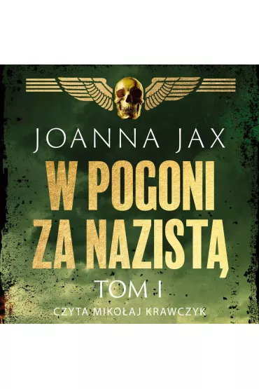 Audiobook W pogoni za nazist. Tom 1 mp3 - Joanna Jax
