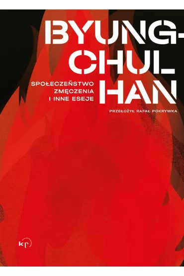 eBook Spoeczestwo zmczenia i inne eseje mobi epub - Byung-Chul Han