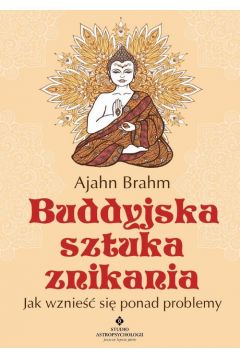 eBook Buddyjska sztuka znikania. Jak wznie si ponad problemy epub