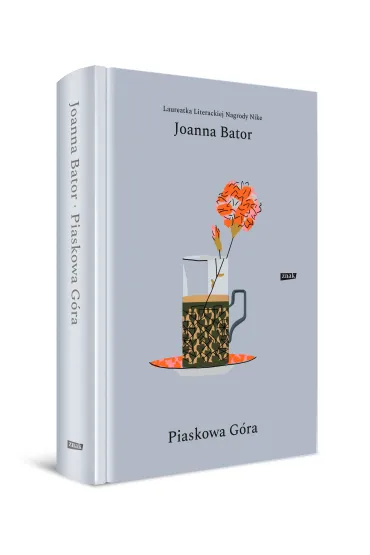 Piaskowa G�ra. Tom 1 - Joanna Bator