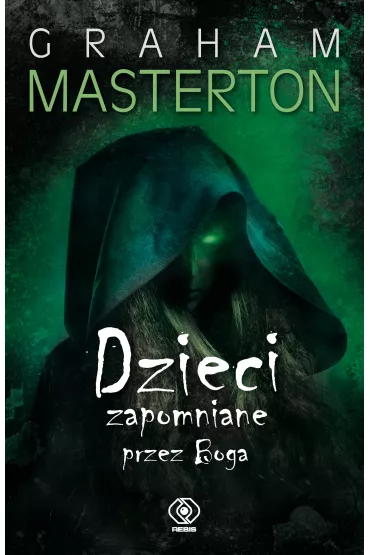 Dzieci zapomniane przez Boga. Wirus. Tom 2 - Graham Masterton