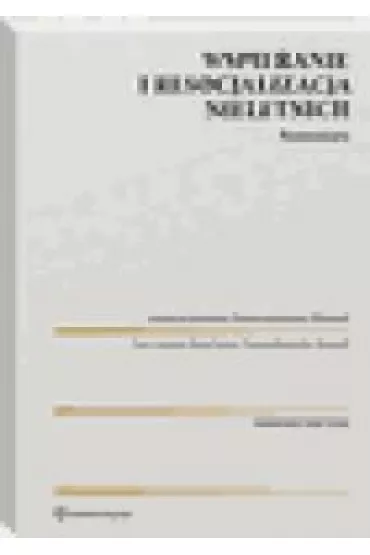 Wspieranie i resocjalizacja nieletnich. Komentarz - Pawe� Kobes, Piotr G�recki, Violetta Konarska-Wrzosek