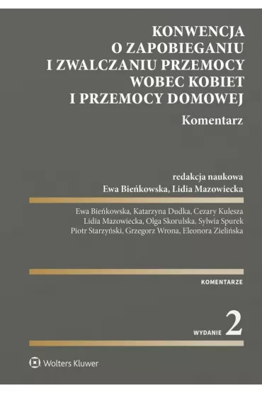 eBook Konwencja o zapobieganiu i zwalczaniu przemocy wobec kobiet i przemocy domowej. Komentarz pdf epub - Cezary Kulesza, Ewa Biekowska, Katarzyna Dudka, Lidia Mazowiecka, Sylwia Spurek, Olga Skorulska