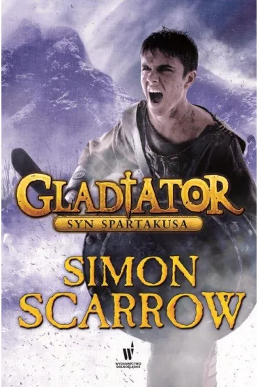 Syn Spartakusa. Gladiator. Tom 3 - Simon Scarrow