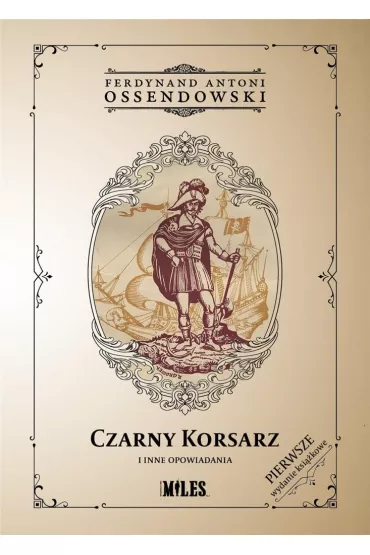 Czarny Korsarz i inne opowiadania - Antoni Ferdynand Ossendowski