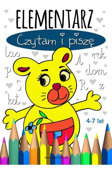 Elementarz. Czytam i pisz� 4-7 lat - Agnieszka Wile�ska