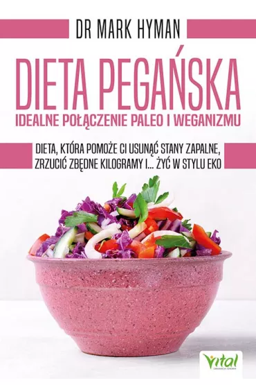 Dieta pega�ska idealne po��czenie paleo i weganizmu - Mark Hyman