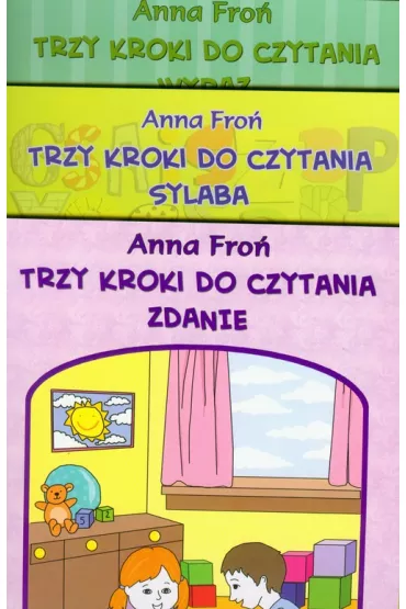 Trzy kroki do czytania 5-6 lat Sylaba Wyraz Zdanie - Anna Fro�