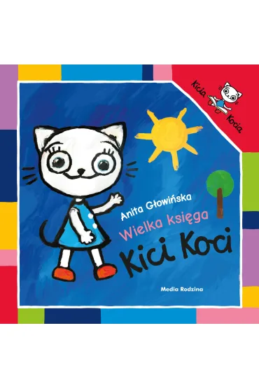 Wielka ksi�ga Kici Koci - Anita G�owi�ska