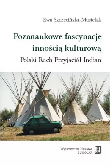 Pozanaukowe fascynacje inno�ci� kulturow� - Ewa Szczeci�ska-Musielak