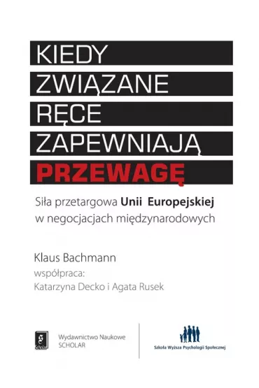 Kiedy zwi�zane r�ce zapewniaj� przewag� - Agata Rusek, Bachmann Klaus, Katarzyna Decko
