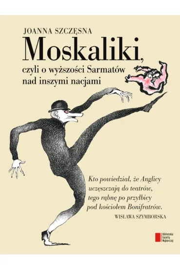 Moskaliki - Joanna Szcz�sna