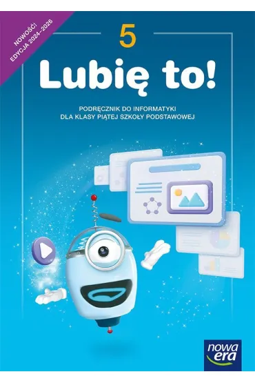 Lubi� to! 5. Podr�cznik do informatyki dla klasy pi�tej szko�y podstawowej - Micha� K�ska