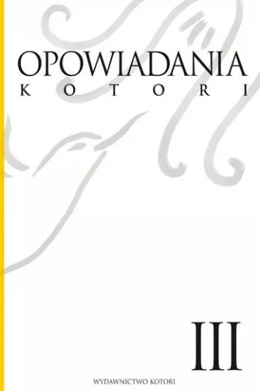 Opowiadania Kotori. Tom 3