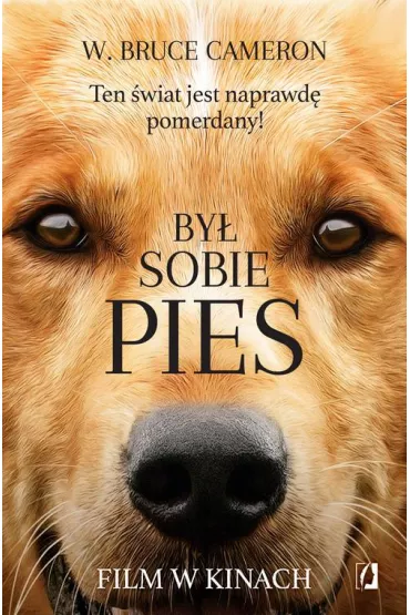 By sobie pies. Tom 1 - W. Bruce Cameron