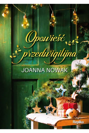 Opowie�� przedwigilijna - Joanna Nowak
