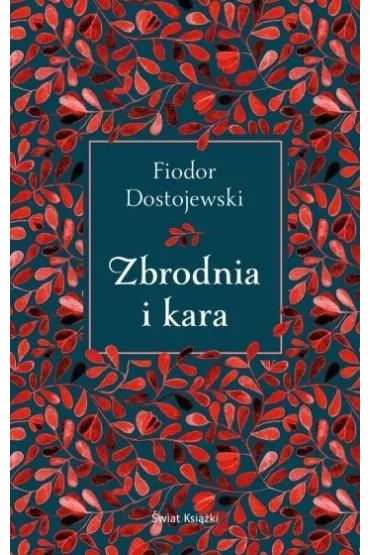 Zbrodnia i kara - Fiodor Dostojewski