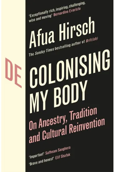 Decolonising My Body - Afua Hirsch