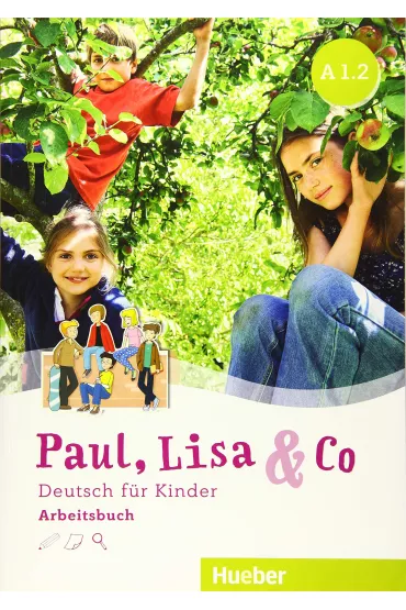Paul, Lisa & Co. A1/2. Arbeitsbuch - Manuela Georgiakaki, Monika Bovermann, Renate Zscharlich