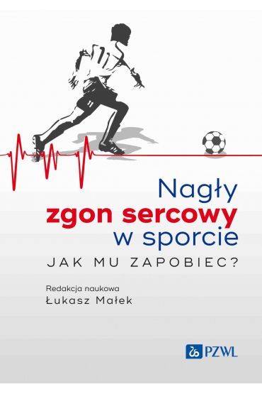 Nagły zgon sercowy w sporcie. Jak mu zapobiec?