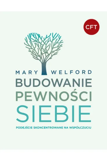 Budowanie pewno�ci siebie - Mary Welford