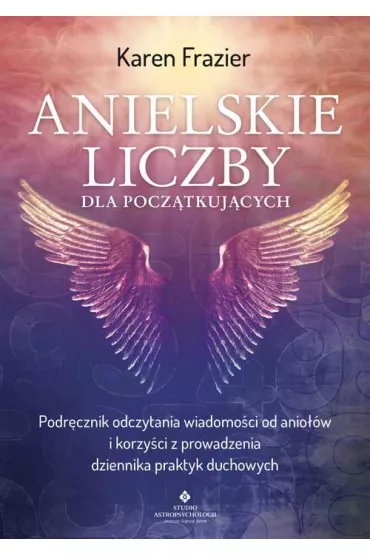 Anielskie liczby dla pocz�tkuj�cych - Karen Frazier
