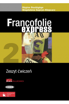 Francofolie express 2 Zeszyt wicze z pyt CD i pyt CD-ROM La France