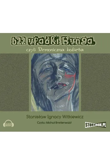 Audiobook 622 Upadki Bunga DVD CD - Stanis�aw Ignacy Witkiewicz