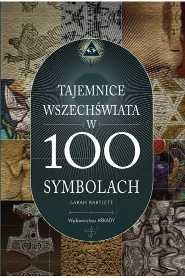 Tajemnice wszech�wiata w 100 symbolach - Sarah Bartlett