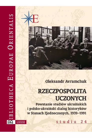 Rzeczpospolita uczonych. Powstanie studi�w.. - Oleksandr Avramchuk
