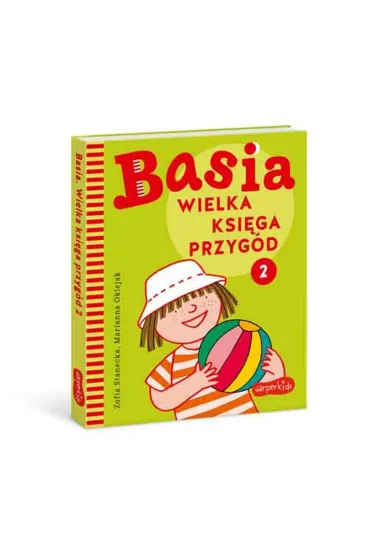 Wielka ksi�ga przyg�d. Basia. Tom 2 - Marianna Oklejak, Zofia Stanecka