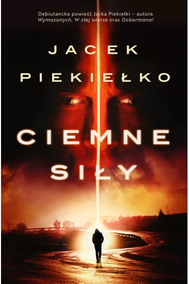 Ciemne siy - Jacek Piekieko