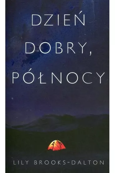 Dzie� dobry, p�nocy - Lily Brooks-Dalton