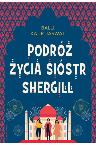Podr� �ycia Si�str Shergill - Balli Kaur Jaswal