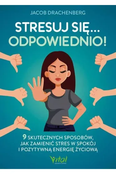 Stresuj si�&hellip; odpowiednio - Jacob Drachenberg